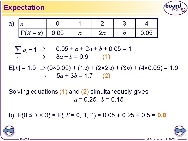 Expectation a) x P(X = x) 0 0. 05 1 a 2 2 a