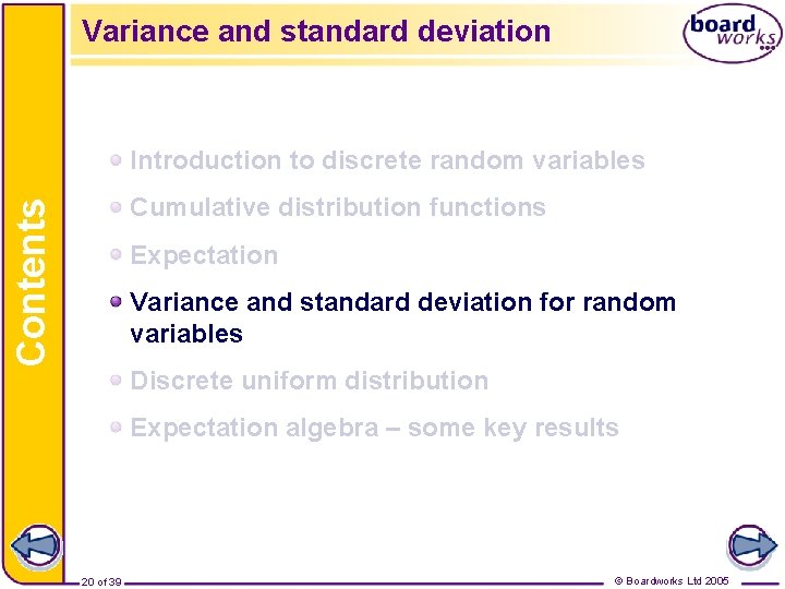 Variance and standard deviation Introduction to discrete random variables Contents Cumulative distribution functions Expectation