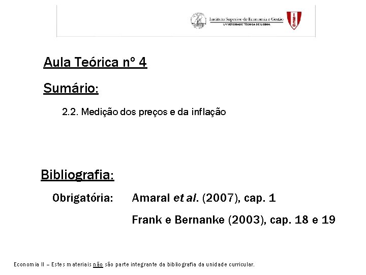 Aula Teórica nº 4 Sumário: 2. 2. Medição dos preços e da inflação Bibliografia: