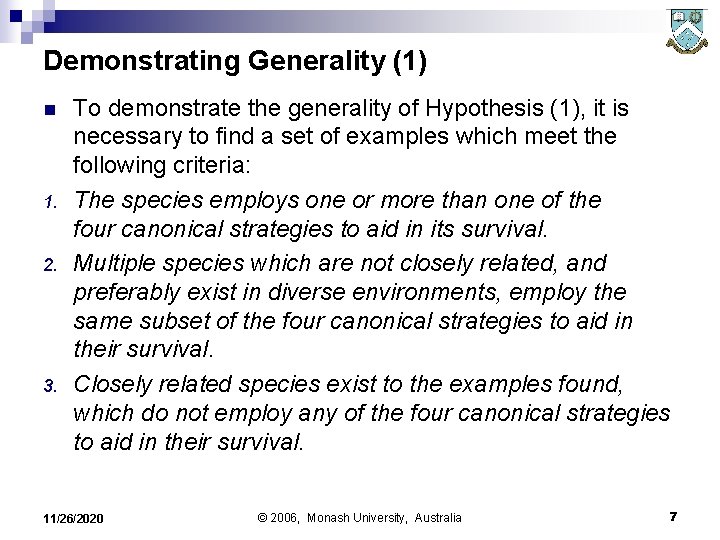 Demonstrating Generality (1) n 1. 2. 3. To demonstrate the generality of Hypothesis (1),