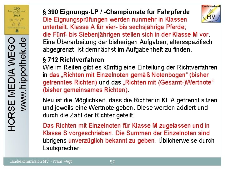 HORSE MEDIA WEGO www. hippothek. de § 390 Eignungs-LP / -Championate für Fahrpferde Die