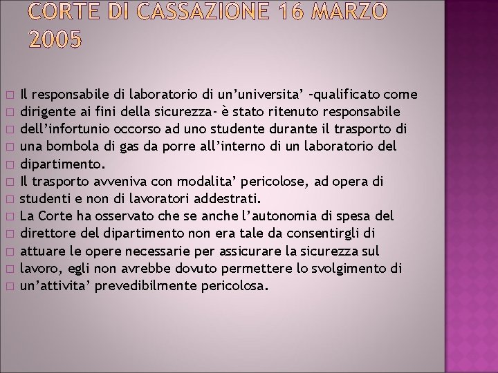 � � � Il responsabile di laboratorio di un’universita’ –qualificato come dirigente ai fini