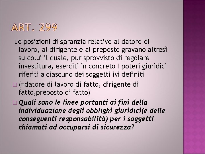 Le posizioni di garanzia relative al datore di lavoro, al dirigente e al preposto