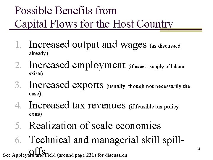 Possible Benefits from Capital Flows for the Host Country 1. Increased output and wages