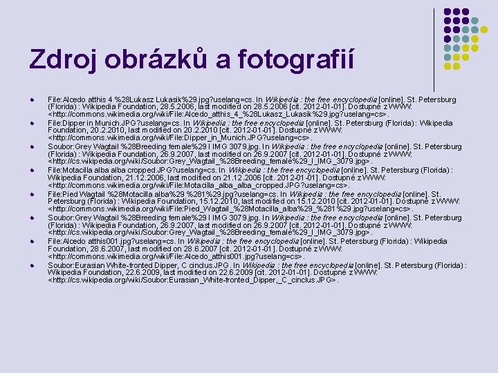 Zdroj obrázků a fotografií l l l l File: Alcedo atthis 4 %28 Lukasz