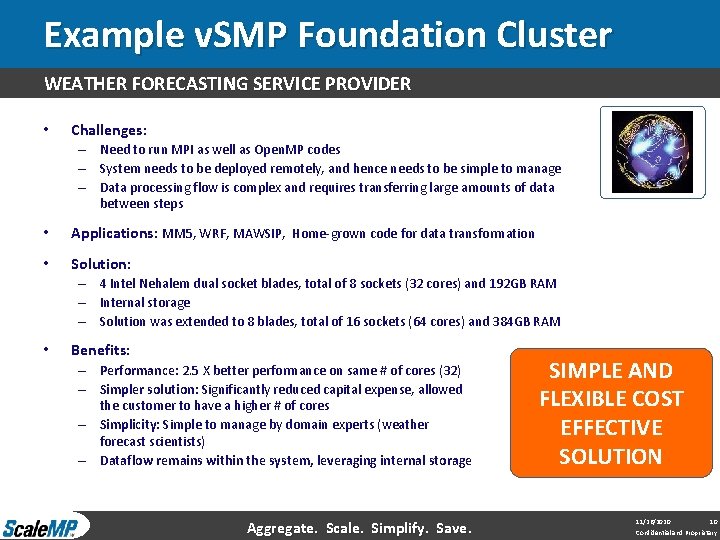 Example v. SMP Foundation Cluster WEATHER FORECASTING SERVICE PROVIDER • Challenges: – Need to Example v. SMP Foundation Cluster WEATHER FORECASTING SERVICE PROVIDER • Challenges: – Need to