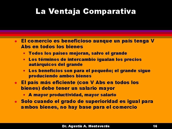 La Ventaja Comparativa l El comercio es beneficioso aunque un país tenga V Abs La Ventaja Comparativa l El comercio es beneficioso aunque un país tenga V Abs