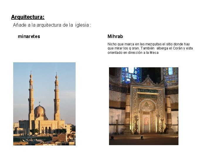 Arquitectura: Añade a la arquitectura de la iglesia : minaretes Mihrab Nicho que marca