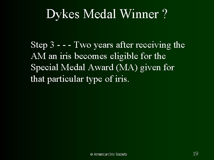 Dykes Medal Winner ? Step 3 - - - Two years after receiving the