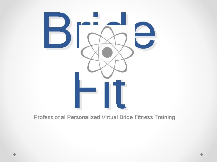 Bride Fit Professional Personalized Virtual Bride Fitness Training 