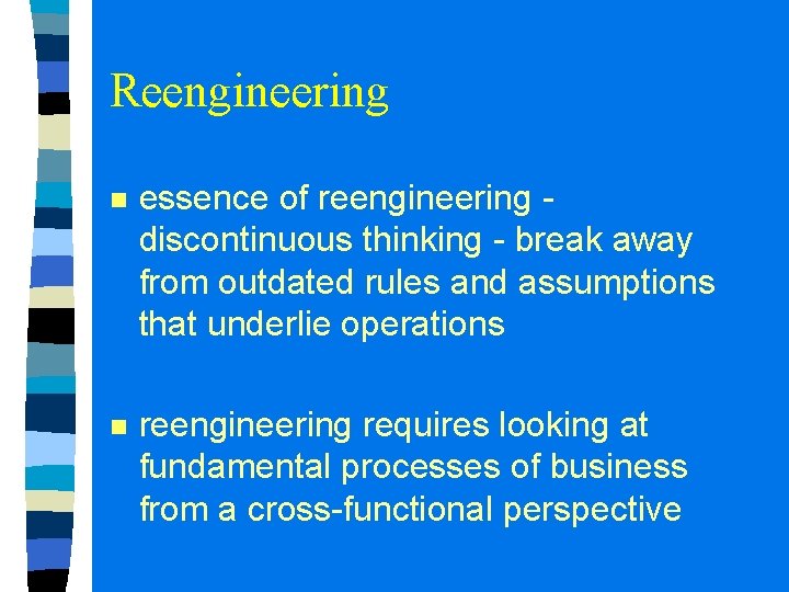 Reengineering n essence of reengineering discontinuous thinking - break away from outdated rules and Reengineering n essence of reengineering discontinuous thinking - break away from outdated rules and