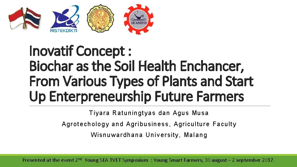 Inovatif Concept : Biochar as the Soil Health Enchancer, From Various Types of Plants