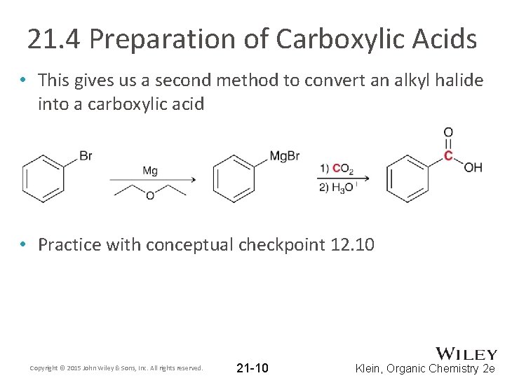 21. 4 Preparation of Carboxylic Acids • This gives us a second method to