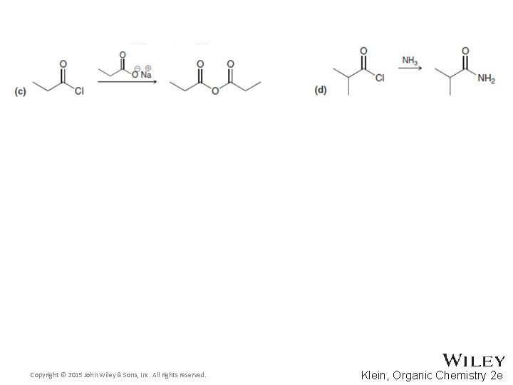 Copyright © 2015 John Wiley & Sons, Inc. All rights reserved. Klein, Organic Chemistry