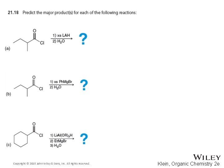 Copyright © 2015 John Wiley & Sons, Inc. All rights reserved. Klein, Organic Chemistry