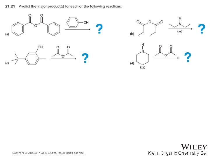 Copyright © 2015 John Wiley & Sons, Inc. All rights reserved. Klein, Organic Chemistry