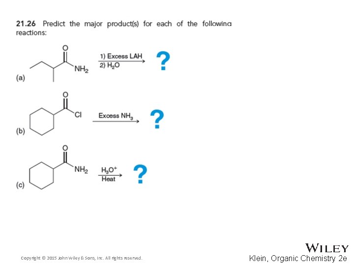 Copyright © 2015 John Wiley & Sons, Inc. All rights reserved. Klein, Organic Chemistry