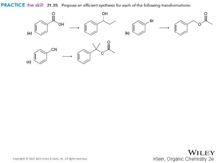 Copyright © 2015 John Wiley & Sons, Inc. All rights reserved. Klein, Organic Chemistry