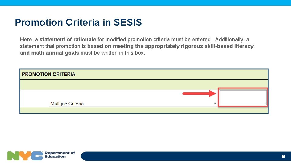 Promotion Criteria in SESIS Here, a statement of rationale for modified promotion criteria must