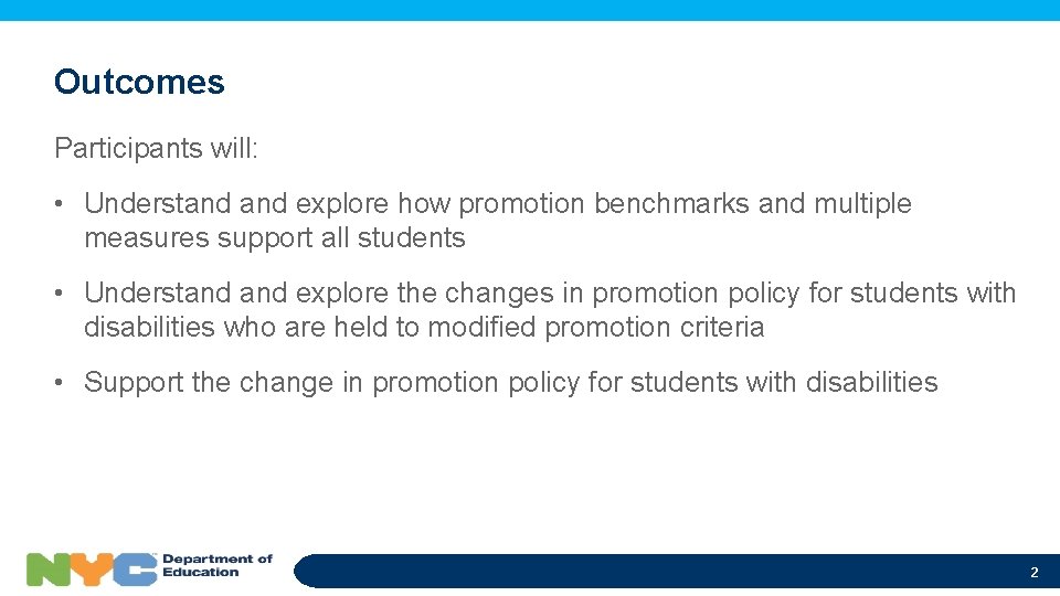 Outcomes Participants will: • Understand explore how promotion benchmarks and multiple measures support all