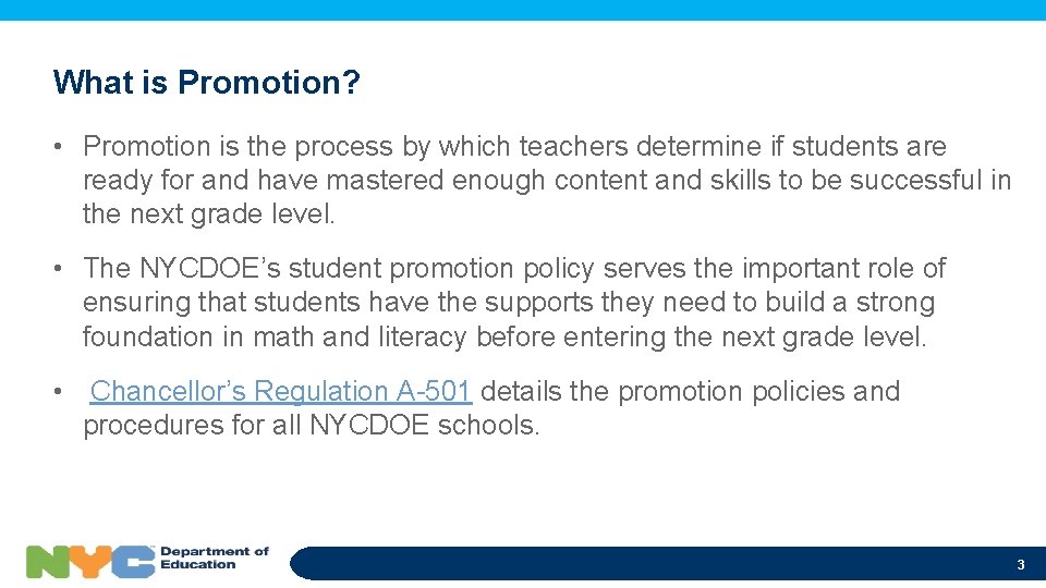 What is Promotion? • Promotion is the process by which teachers determine if students