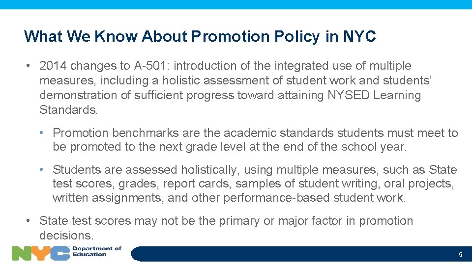 What We Know About Promotion Policy in NYC • 2014 changes to A-501: introduction