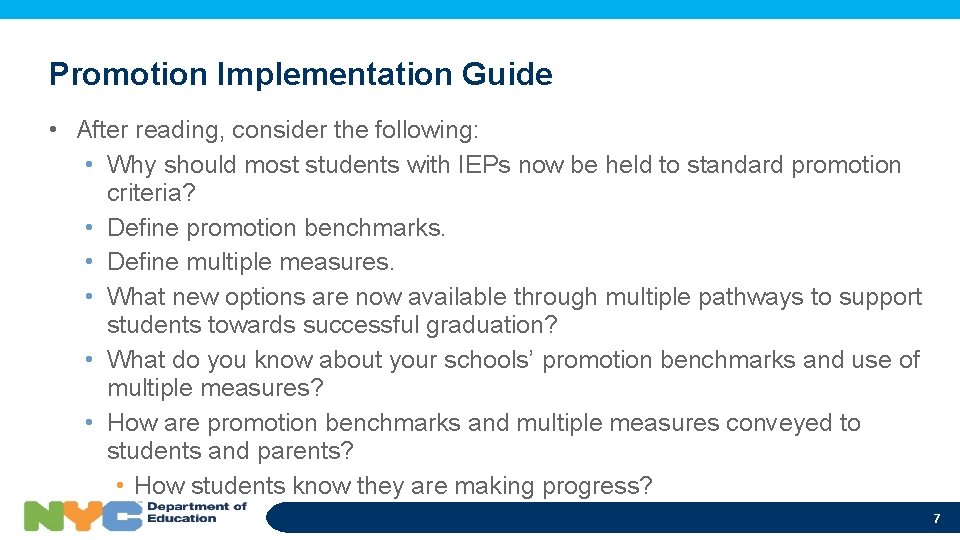 Promotion Implementation Guide • After reading, consider the following: • Why should most students