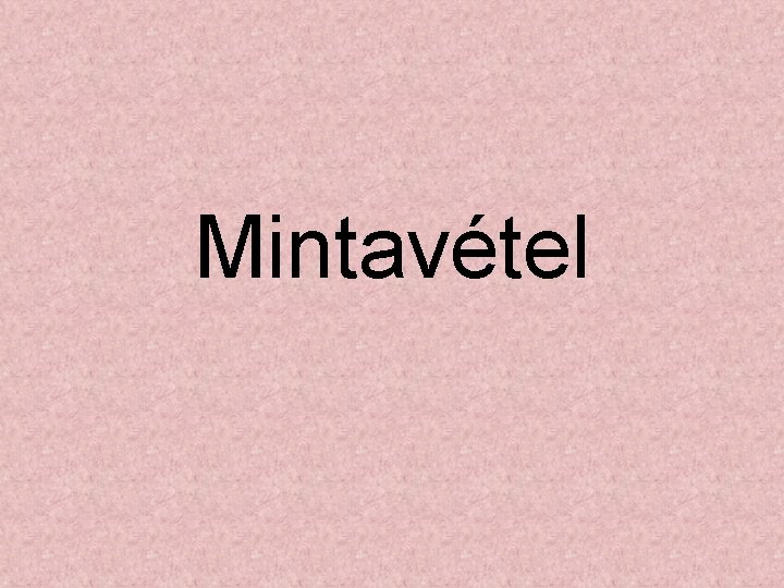 Mintavétel 