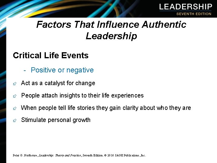 Factors That Influence Authentic Leadership Critical Life Events - Positive or negative ÷ Act