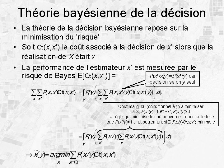 Théorie bayésienne de la décision • La théorie de la décision bayésienne repose sur