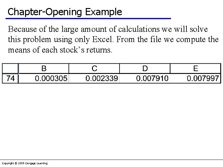 Chapter-Opening Example Because of the large amount of calculations we will solve this problem