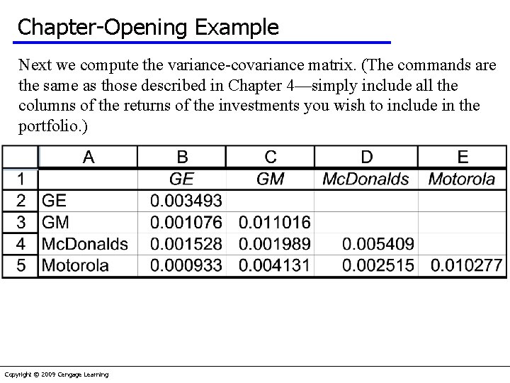 Chapter-Opening Example Next we compute the variance-covariance matrix. (The commands are the same as