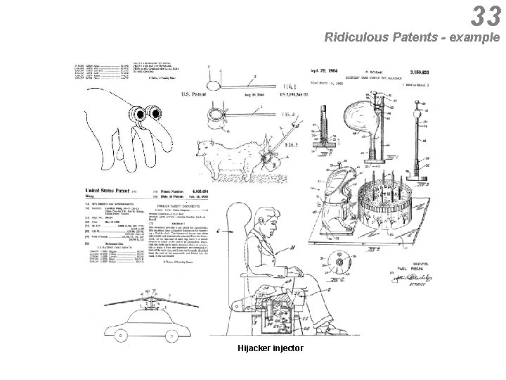 33 Ridiculous Patents - example Hijacker injector 