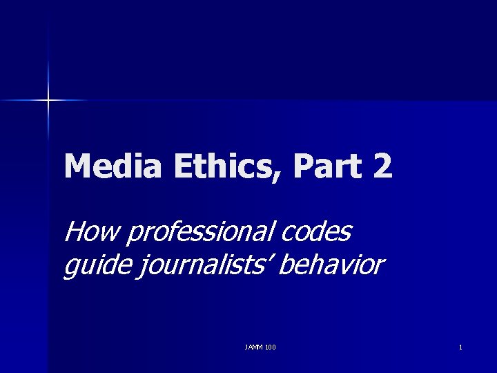 Media Ethics Part 2 How professional codes guide