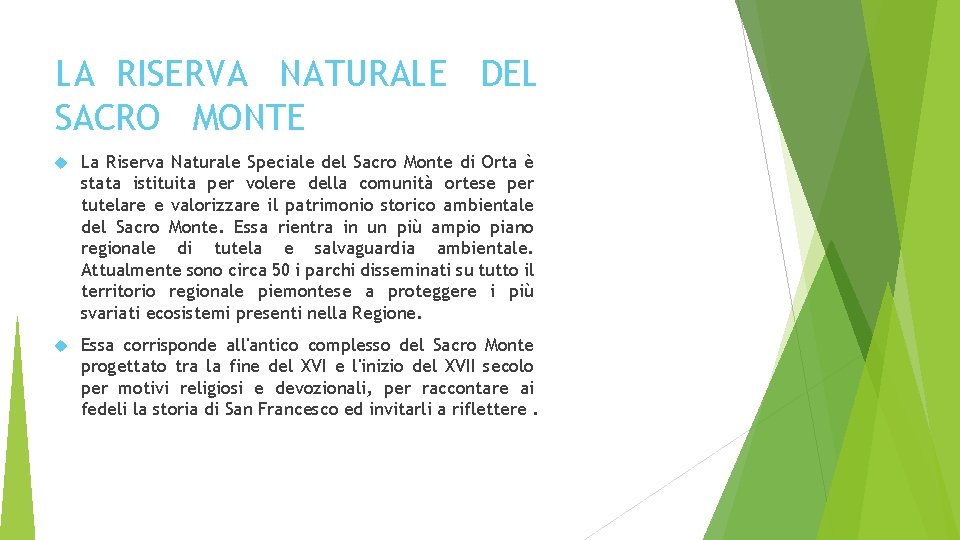 LA RISERVA NATURALE DEL SACRO MONTE La Riserva Naturale Speciale del Sacro Monte di