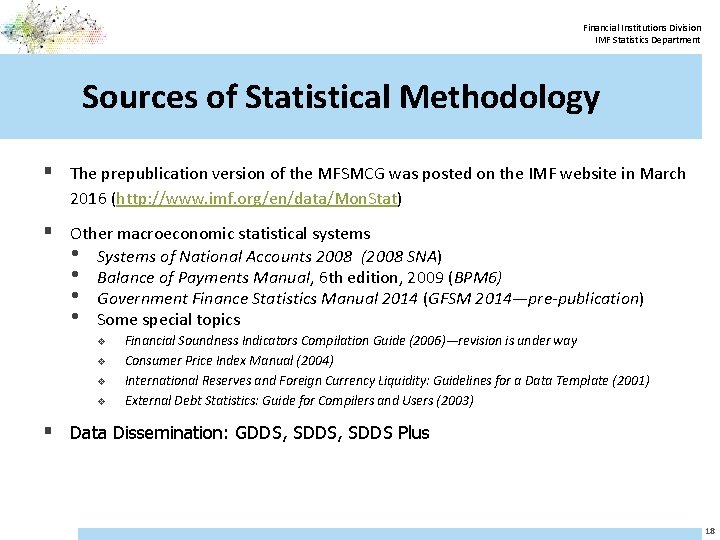 Financial Institutions Division IMF Statistics Department Sources of Statistical Methodology § The prepublication version