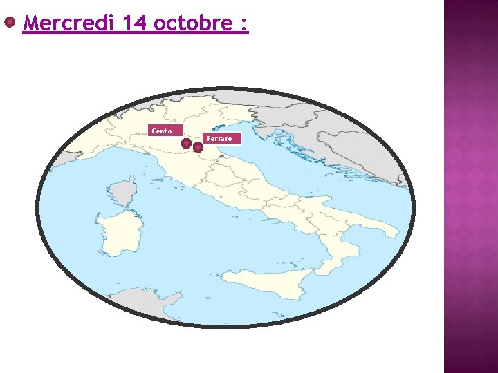 Mercredi 14 octobre : Cento Ferrare 