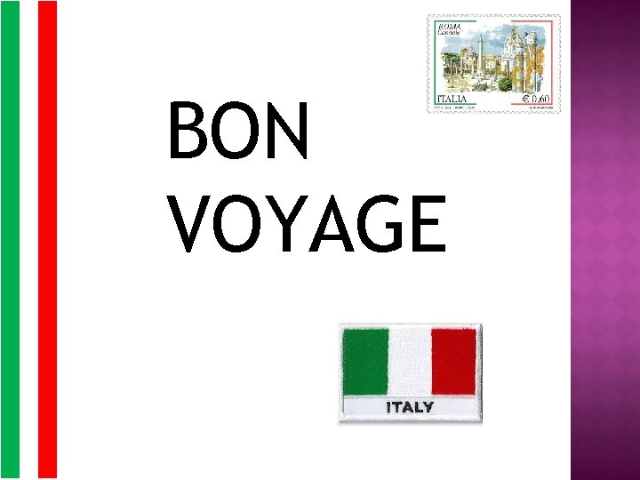 BON VOYAGE 