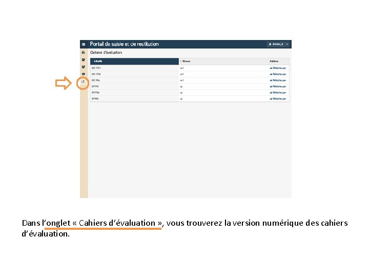  Dans l’onglet « Cahiers d’évaluation » , vous trouverez la version numérique des