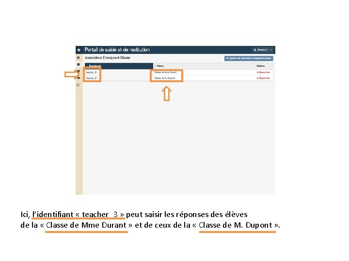 Ici, l’identifiant « teacher_3 » peut saisir les réponses des élèves de la «