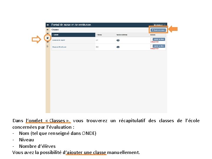  Dans l’onglet « Classes » , vous trouverez un récapitulatif des classes de