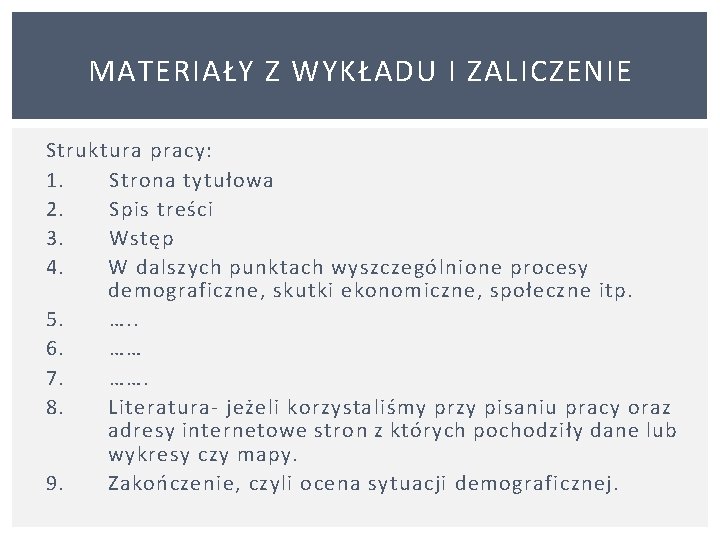 MATERIAŁY Z WYKŁADU I ZALICZENIE Struktura pracy: 1. Strona tytułowa 2. Spis treści 3.