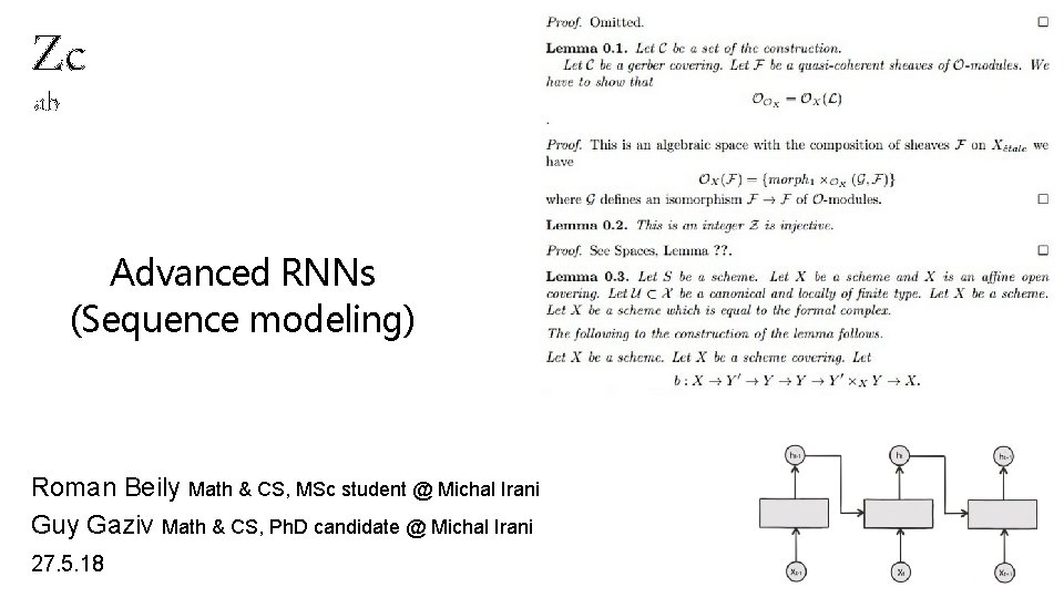 Zc ab Advanced RNNs (Sequence modeling) Roman Beily Math & CS, MSc student @