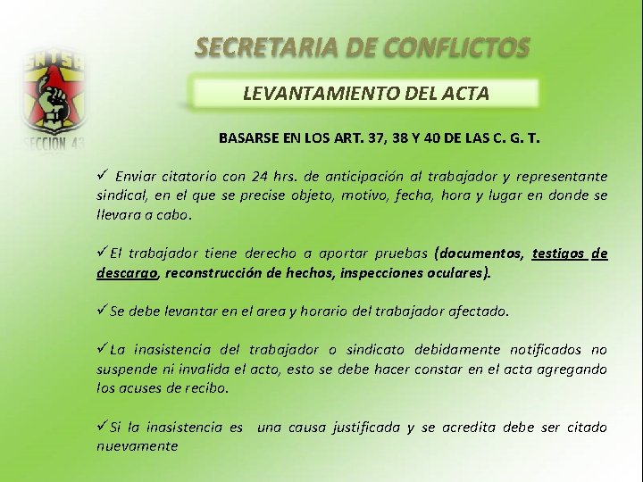 SECRETARIA DE CONFLICTOS LEVANTAMIENTO DEL ACTA BASARSE EN LOS ART. 37, 38 Y 40