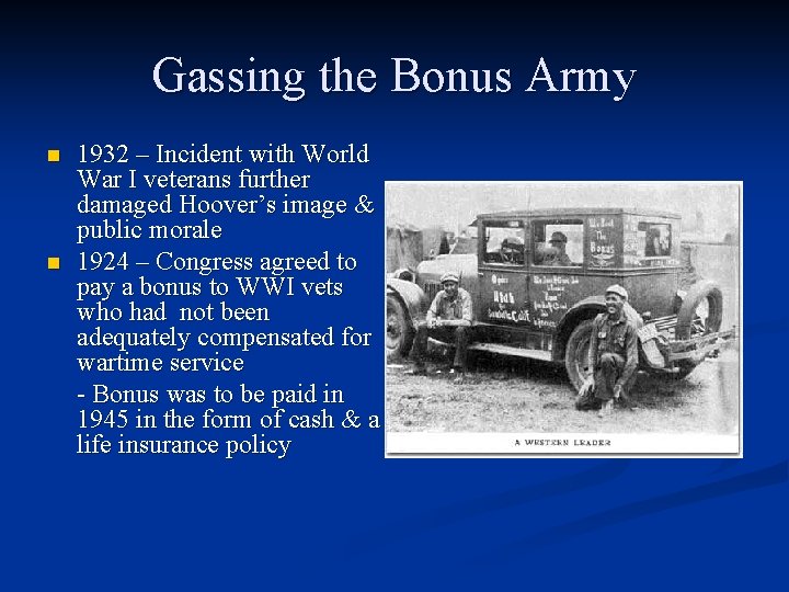 Gassing the Bonus Army n n 1932 – Incident with World War I veterans Gassing the Bonus Army n n 1932 – Incident with World War I veterans