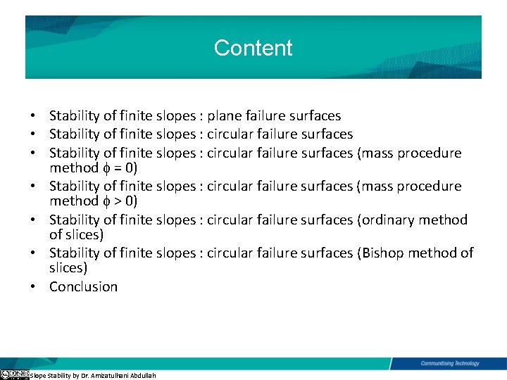 Content • Stability of finite slopes : plane failure surfaces • Stability of finite