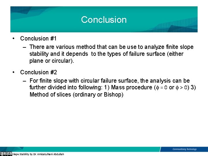 Conclusion • Conclusion #1 – There are various method that can be use to