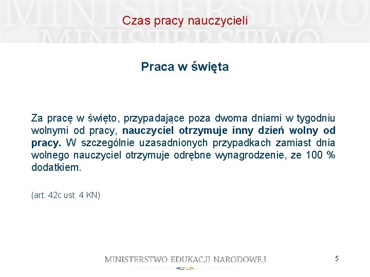 Czas pracy nauczycieli Praca w święta Za pracę w święto, przypadające poza dwoma dniami