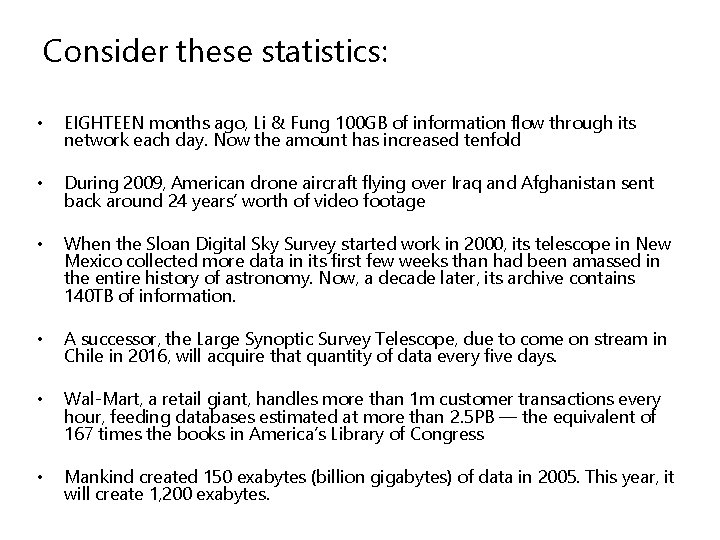 Consider these statistics: • EIGHTEEN months ago, Li & Fung 100 GB of information
