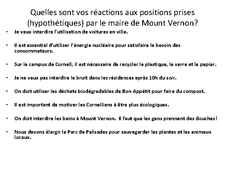 Quelles sont vos réactions aux positions prises (hypothétiques) par le maire de Mount Vernon?